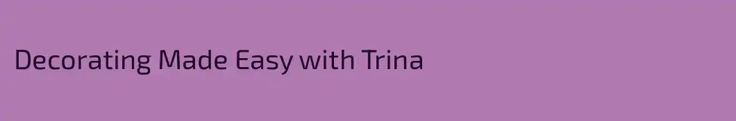 Decorating Made Easy with Trina